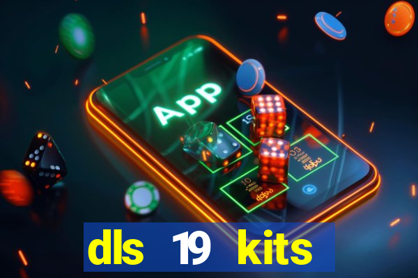 dls 19 kits barcelona 2015